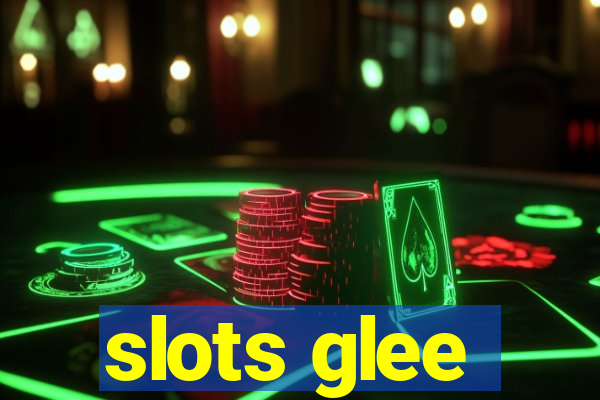 slots glee